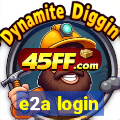 e2a login